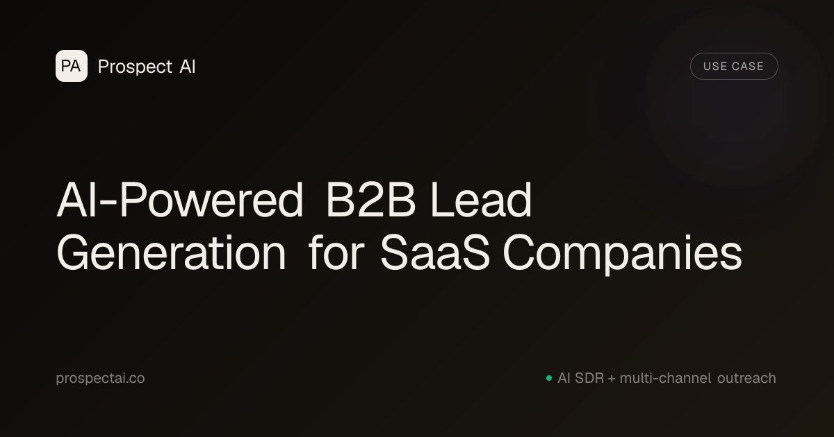 SaaS, AI Lead Generation | Prospect AI
